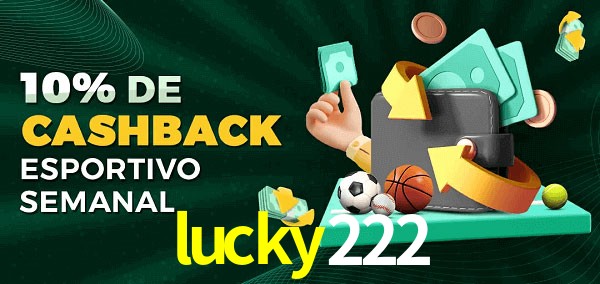 10% de bônus de cashback na lucky222